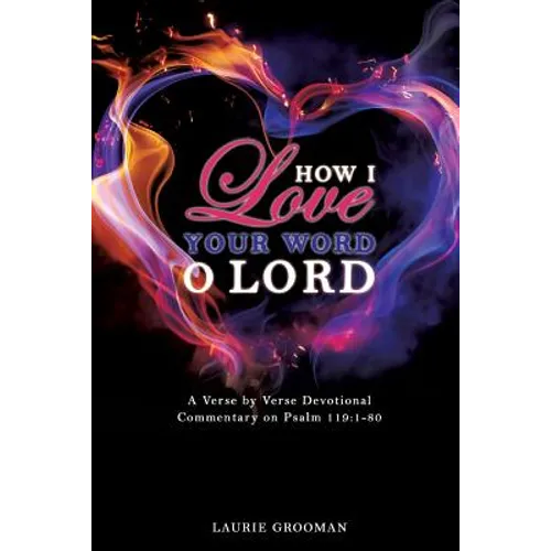 How I Love Your Word, O Lord - Paperback