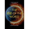 The End of the World: Climate Change and Its Anxieties - Paperback