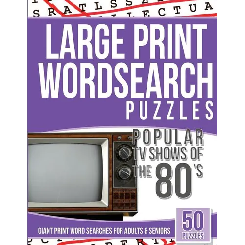 Large Print Wordsearches Puzzles Popular TV Shows of the 80s: Giant Print Word Searches for Adults & Seniors - Paperback