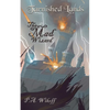The Mad Wizard: A Tarnished Lands Story - Paperback
