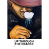 Up Through The Cracks - Hardcover
