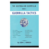 Guerrilla Tactics: The Australian Guerrilla Book 3 - Paperback