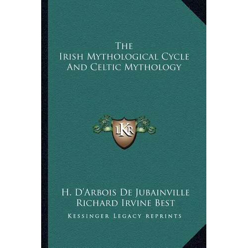 The Irish Mythological Cycle and Celtic Mythology - Paperback