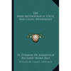 The Irish Mythological Cycle and Celtic Mythology - Paperback