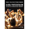 Global Pentecostalism: The New Face of Christian Social Engagement [With DVD] - Paperback