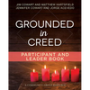 Grounded in Creed Participant and Leader Book - Paperback