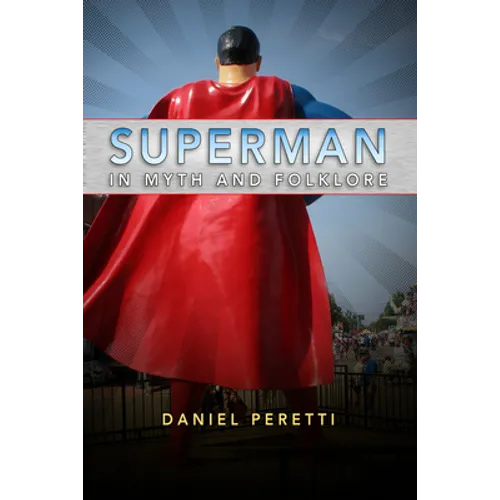 Superman in Myth and Folklore - Paperback