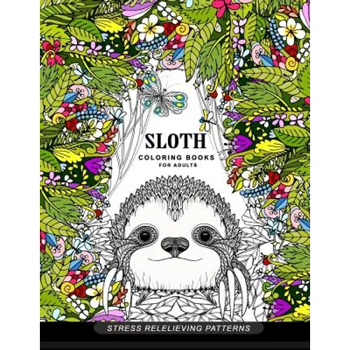 Sloth coloring book for adults: (Animal Coloring Books for Adults) - Paperback