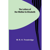 The Letters of Her Mother to Elizabeth - Paperback