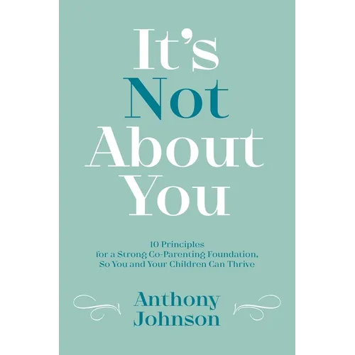 It's Not About You - Paperback