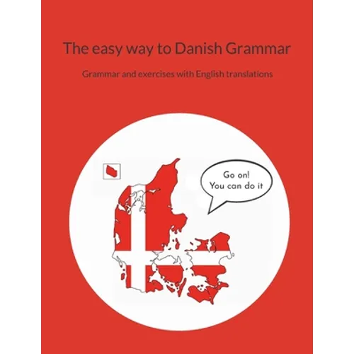 The easy way to Danish Grammar: Grammar and exercises with English translations - Paperback