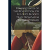 Reminiscences of the Revolution, Or Le Loup's Bloody Trail From Salem to Fort Edward - Paperback