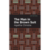 The Man in the Brown Suit - Hardcover