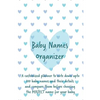 Baby Names Organizer: To Help You Choose the Right Name for Your Baby: Expecting Women / Baby Shower / Pregnancy Gift - Paperback