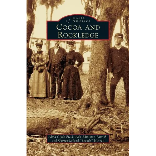Cocoa and Rockledge - Hardcover