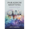 Paradigm Shifting: Guiding Evolution from the Inside - Paperback
