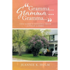 "Gramma... Gramma... Gramma...": The Lord's Lessons from Little Lambs - Paperback