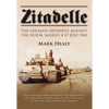 Zitadelle: The German Offensive Against the Kursk Salient 4-17 July 1943 - Paperback