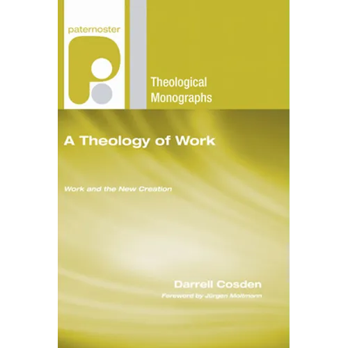 A Theology of Work - Paperback
