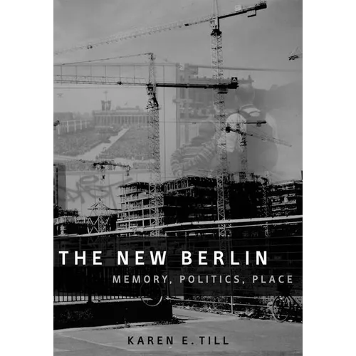 The New Berlin: Memory, Politics, Place - Paperback