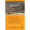 Tibetan Caravans: Journeys From Leh to Lhasa - Paperback