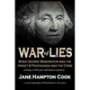 War of Lies: When George Washington Was the Target and Propaganda Was the Crime - Paperback