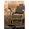 Groomed For Destiny - Paperback