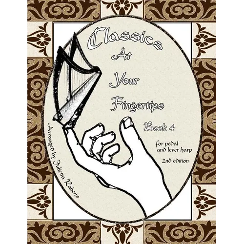 Classics at Your Fingertips: Book 4 - Paperback