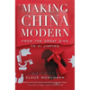 Making China Modern: From the Great Qing to XI Jinping - Paperback