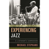 Experiencing Jazz - Hardcover
