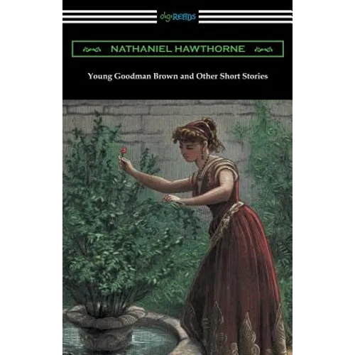 Young Goodman Brown and Other Short Stories - Paperback