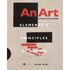 An Art Appreciation Primer: Elements and Principles of Design - Paperback