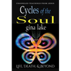 Cycles of the Soul: Life, Death, and Beyond - Paperback