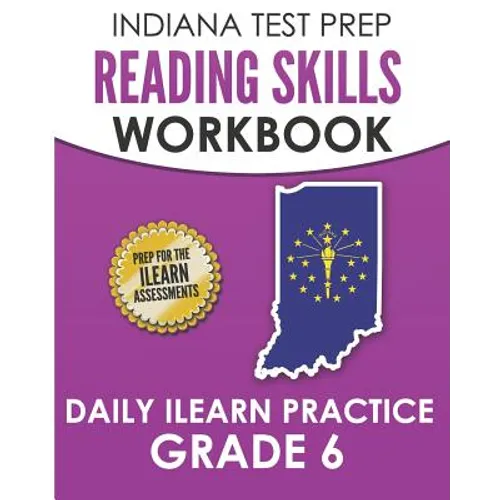 INDIANA TEST PREP Reading Skills Workbook Daily ILEARN Practice Grade 6: Practice for the ILEARN English Language Arts Assessments - Paperback