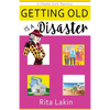 Getting Old is a Disaster - Paperback