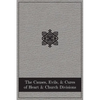 The Causes, Evils, and Cures of Heart and Church Divisions - Paperback