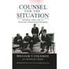 Counsel for the Situation: Shaping the Law to Realize America's Promise - Paperback