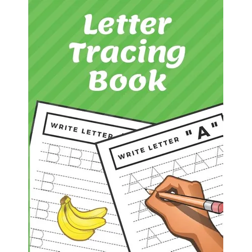 Letter Tracing Book: Trace Letters Workbook Alphabet Writing Practice for Preschoolers Kindergarten - Paperback