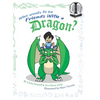 Who Wants to be Friends With a Dragon? - Hardcover
