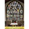 Why Can't Women Do That?: Breaking Down the Reasons Churches Put Men in Charge - Paperback