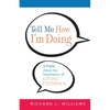 The Tell Me How I'm Doing: A Fable about the Importance of Giving Feedback - Paperback