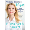 Where There's Hope: Healing, Moving Forward, and Never Giving Up - Paperback