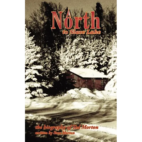 North to Slave Lake - Paperback