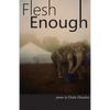 Flesh Enough - Paperback