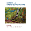 Rhetoric and Experience Architecture - Paperback