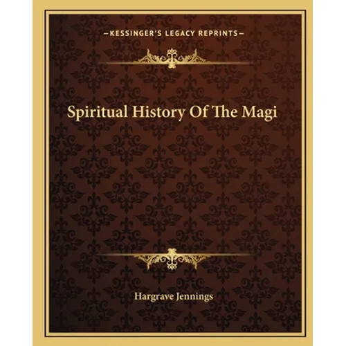 Spiritual History Of The Magi - Paperback
