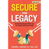 Secure Your Legacy: Estate Planning and Elder Law for Today's American Family - Paperback