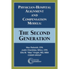 Physician-Hospital Alignment and Compensation Models: The Second Generation - Paperback