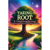 Taking Root - Paperback