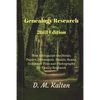 Genealogy Research 2018 Edition: How to Organize the Notes, Papers, Documents, Emails, Scans, Computer Files and Photographs for Family Research - Paperback